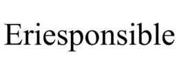 ERIESPONSIBLE trademark