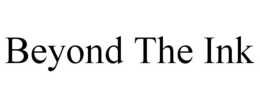 BEYOND THE INK trademark