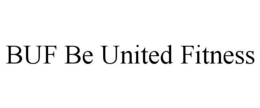 BUF BE UNITED FITNESS trademark