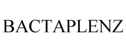 BACTAPLENZ trademark