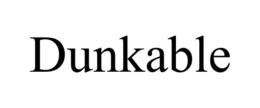 DUNKABLE trademark