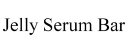 JELLY SERUM BAR trademark