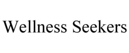 WELLNESS SEEKERS trademark