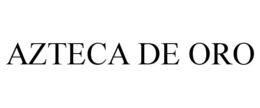 AZTECA DE ORO trademark