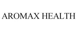 AROMAX HEALTH trademark