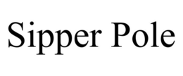 SIPPER POLE trademark