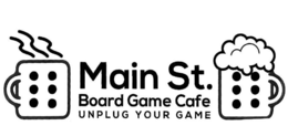MAIN ST. BOARD GAME CAFE UNPLUG YOUR GAME trademark
