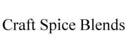 CRAFT SPICE BLENDS trademark
