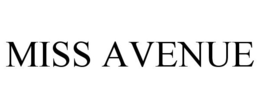 MISS AVENUE trademark