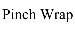 PINCH WRAP trademark