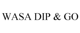 WASA DIP & GO trademark