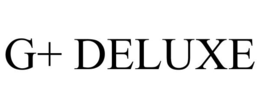 G+ DELUXE trademark