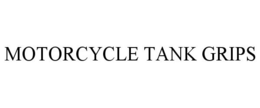 MOTORCYCLE TANK GRIPS trademark
