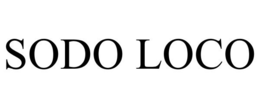 SODO LOCO trademark