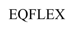 EQFLEX trademark