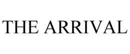 THE ARRIVAL trademark