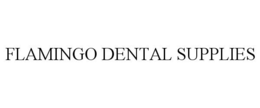 FLAMINGO DENTAL SUPPLIES trademark