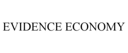 EVIDENCE ECONOMY trademark