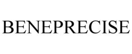 BENEPRECISE trademark