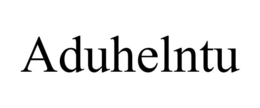 ADUHELNTU trademark