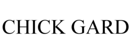 CHICK GARD trademark