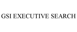 GSI EXECUTIVE SEARCH trademark