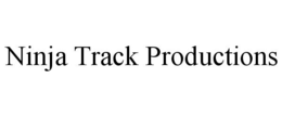 NINJA TRACK PRODUCTIONS trademark