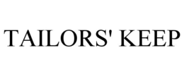 TAILORS' KEEP trademark