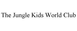 THE JUNGLE KIDS WORLD CLUB trademark