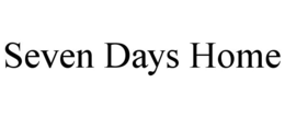 SEVEN DAYS HOME trademark