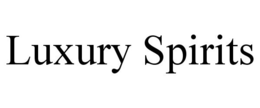 LUXURY SPIRITS trademark