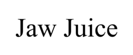 JAW JUICE trademark