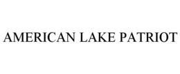 AMERICAN LAKE PATRIOT trademark