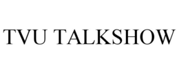 TVU TALKSHOW trademark