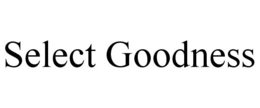 SELECT GOODNESS trademark