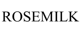 ROSEMILK trademark