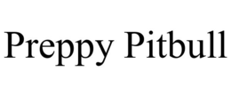 PREPPY PITBULL trademark
