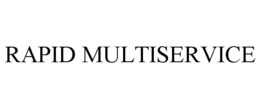 RAPID MULTISERVICE trademark
