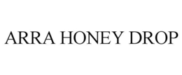 ARRA HONEY DROP trademark