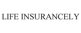LIFE INSURANCELY trademark