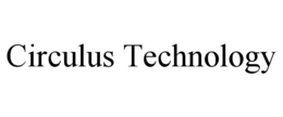 CIRCULUS TECHNOLOGY trademark