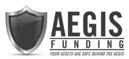 AEGIS FUNDING YOUR ASSETS ARE SAFE BEHIND THE AEGIS trademark