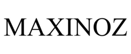 MAXINOZ trademark