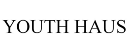 YOUTH HAUS trademark