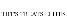 TIFF'S TREATS ELITES trademark
