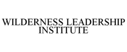 WILDERNESS LEADERSHIP INSTITUTE trademark