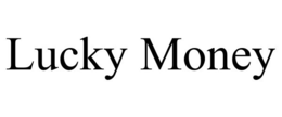 LUCKY MONEY trademark