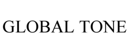 GLOBAL TONE trademark