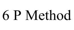 6 P METHOD trademark