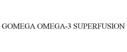 GOMEGA OMEGA-3 SUPERFUSION trademark
